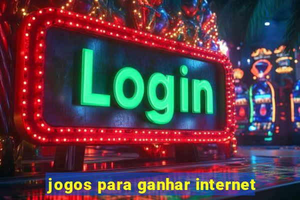 jogos para ganhar internet